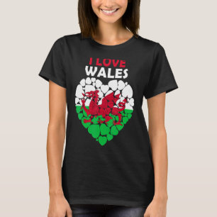 I Love Wales Proud To Be Welsh Flag Wales T-Shirt