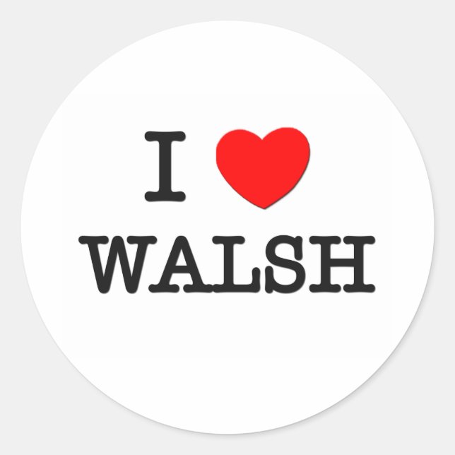 I Love Walsh Classic Round Sticker (Front)
