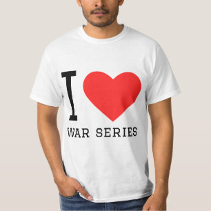 I love war series T-Shirt