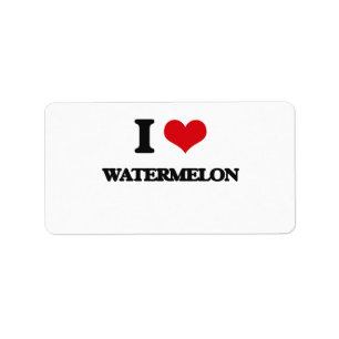 I Love Watermelon Label