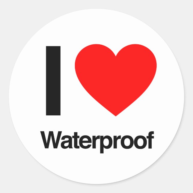 i love waterproof classic round sticker (Front)