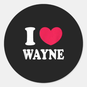 I Love Wayne Classic Round Sticker
