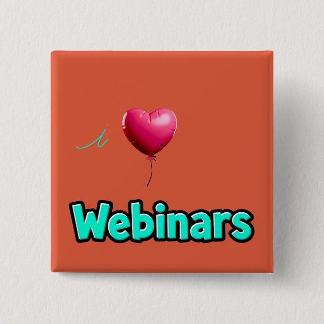 "I Love Webinars" Orange Button (Front)