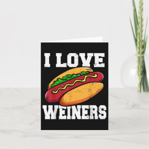I Love Weiners Hotdog Camping Funny Graphic  Card
