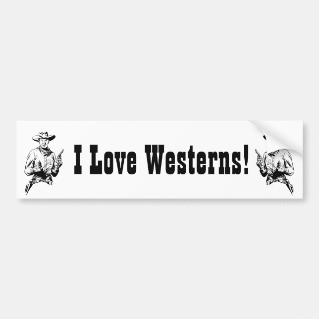 I Love Westerns! Black and White Novelty Film Fan Bumper Sticker (Front)