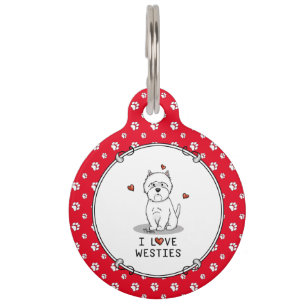 I Love Westies - West Highland White Terriers Pet Tag