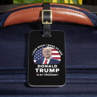 I Love When I Wake Up and Donald Trump My Presiden
