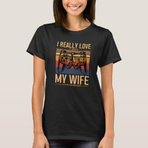 I Love When My Wife Lets Me Play Video Games Gamer T-Shirt