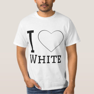 I love white  T-Shirt