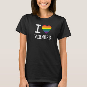 I Love Wieners a Rainbow Pride LGBTQ Gay Bisexual T-Shirt