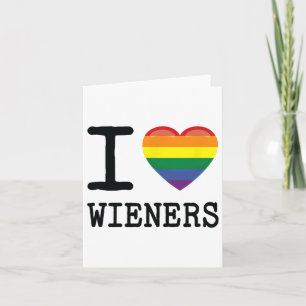 I Love Wieners A Rainbow Pride Lgbtq Gay Biual Hom Card