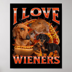 I Love Wieners Funny Offensive Dachshund Bootleg G Poster