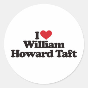 I Love William Howard Taft Classic Round Sticker