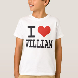 I LOVE WILLIAM T-Shirt