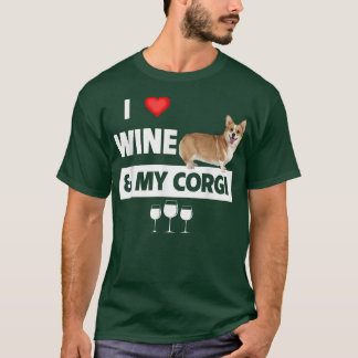 I Love Wine and My Corgi Mum Dad Dog Drinking Pet  T-Shirt