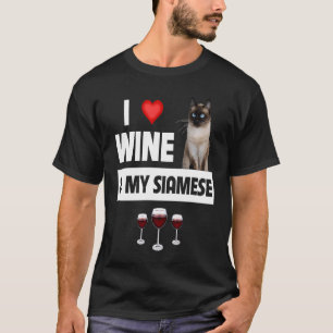 I Love Wine and My Siamese Cat Kitten Drinking Ki T-Shirt