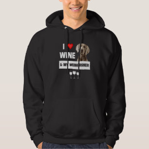 I Love Wine And My Weimaraner Mom Dad Dog Owner Dr Hoodie