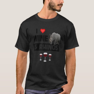 I Love Wine and Rhinos Drinking Rhinoceros Safari T-Shirt