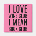 I Love Wine Club I Mean Book Club