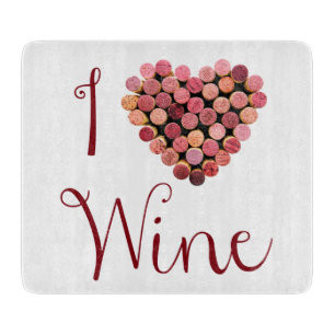 I Love Wine Cutting Board