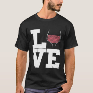 I Love Wine Red Wine Glass Heart  Wine Drinker Dis T-Shirt