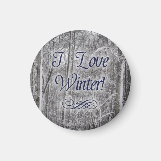 "I Love Winter" Snow-Covered Trees Magnet (Front)
