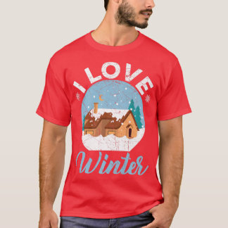 I Love Winter Snow Snowy Climate Winter Season  T-Shirt