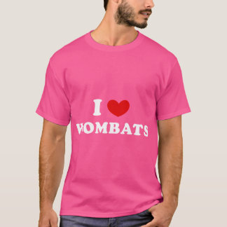 I Love Wombats I Heart Wombats T-Shirt