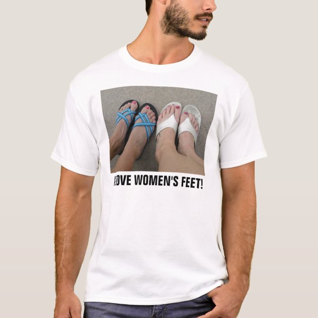 I LOVE WOMEN'S FEET T-Shirt (Front)