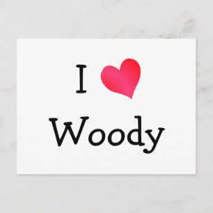 I Love Woody Postcard