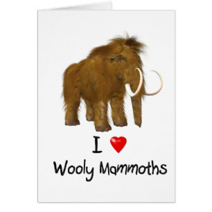 "I Love Wooly Mammoths" Wooly Mammoth