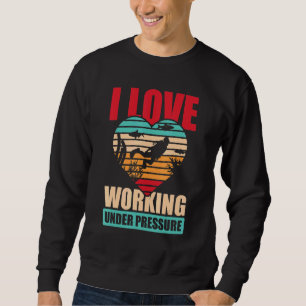 I Love Working Diving Scuba Diving Snorkelling Sweatshirt