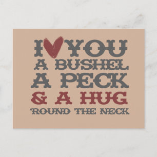 I love you a bushel and a peck and a hug around postcard