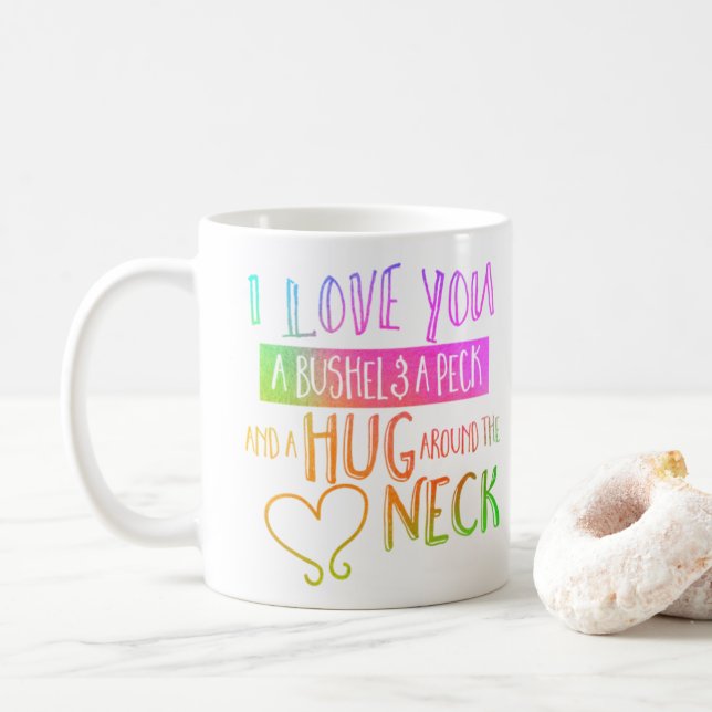 I love you a bushel and a peck Coffee Mug (With Donut)