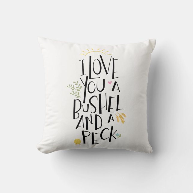 I Love You A Bushel And A Peck | {Green Back} Cushion (Front)