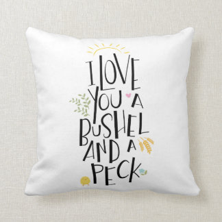 I Love You A Bushel And A Peck | {Pink Back} Cushion