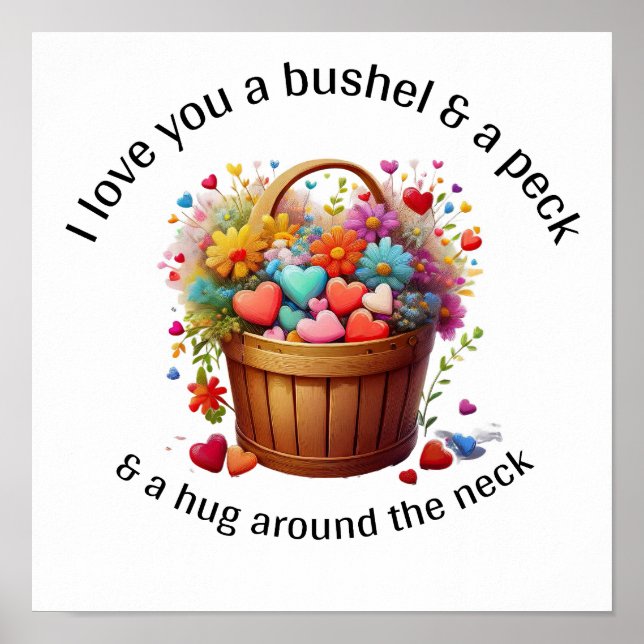 I love you a bushel & peck poster (Front)