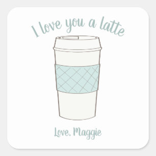 I love you a Latte coffee cup Valentine Square Sticker