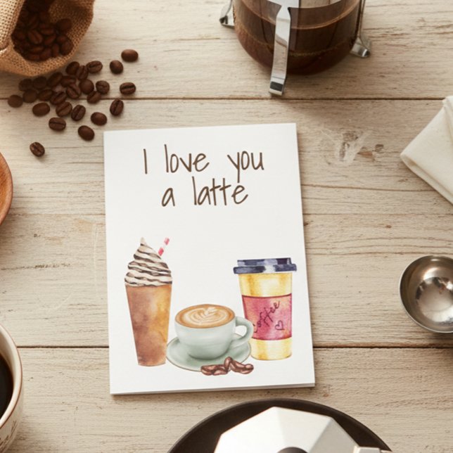 I love you a Latte Coffee Lover Valentine Card (Creator Uploaded)