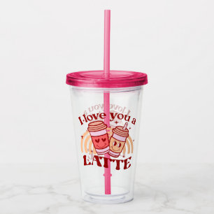 I Love You A Latte Cute Coffee Cup Pun