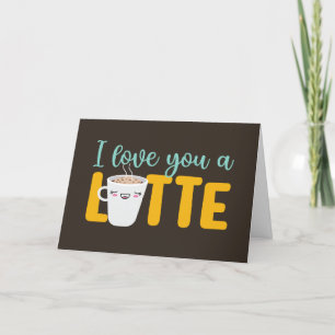 I Love You A Latte Cute Pun Funny Valentine's Day Holiday Card