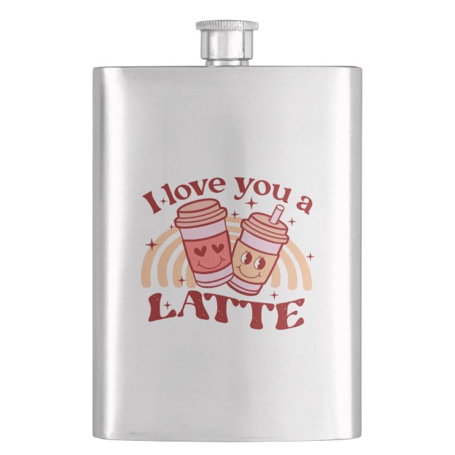I Love You A Latte Hip Flask (Front)