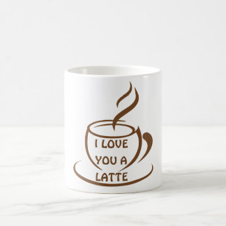 I Love you a latte romantic funny design Coffee Mug