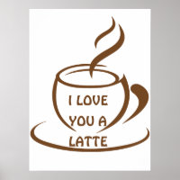 I Love you a latte romantic funny design