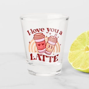 I Love You A Latte Shot Glass