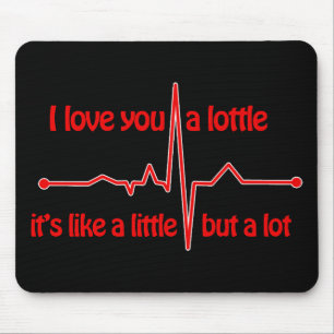 I love you a lottle, heartbeat cute romantic meme  mouse pad