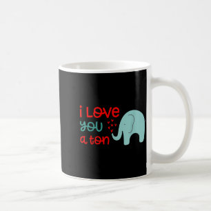 I Love You A Ton Elephant Valentine’s Day Coffee Mug