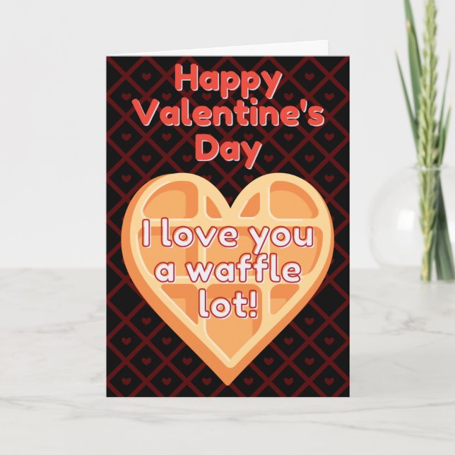 I Love You A Waffle Lot Funny Valentine Card (Front)