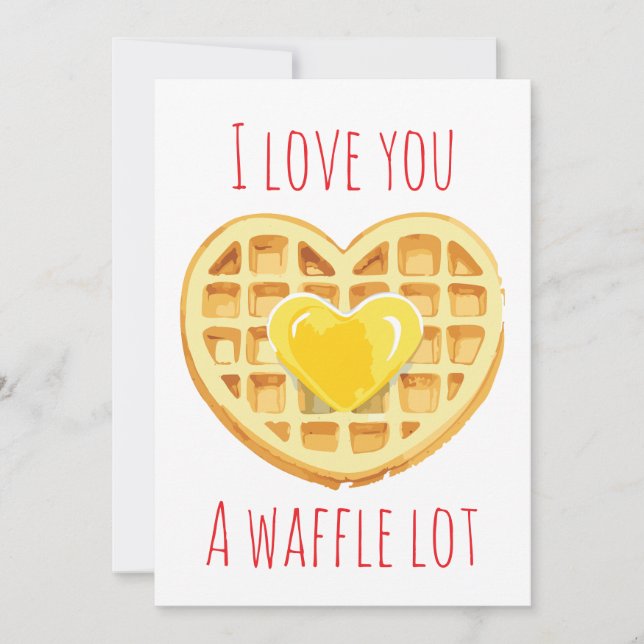 I Love You A Waffle Lot Valentine's Day Holiday Card (Front)