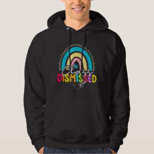 I Love You All Class Dismissed Last Day Of School Hoodie